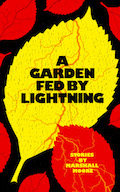 A Garden Fed by Lightning